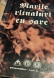 MARILE RITUALURI MAGICE CU SARE