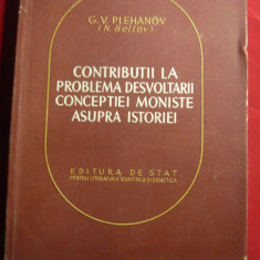 GV.Plehanov - Contributii la Pb. dezvoltarii Conceptiei Moniste asupra Istoriei