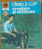 MIHAI SANTA - CAINELE LUP CRESTERE SI UTILITATE: 2 VOL