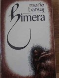 Himera - Maria Banus, Cartea Romaneasca 1980, Roman, Beletristica, Editie Paperback, 412 pagini