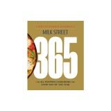 Milk Street 365: The All-Purpose Cookbook for Every Day of the Year