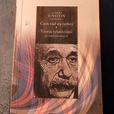 Cum vad eu lumea Teoria relativitatii Albert Einstein