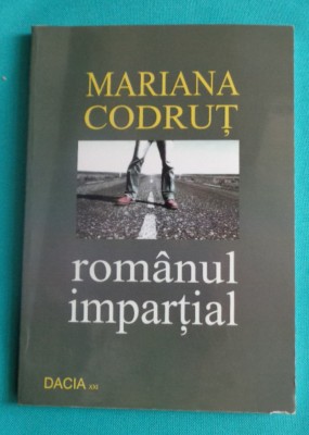 Mariana Codrut &amp;ndash; Romanul impartial ( antologie articole ) foto