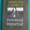 Mariana Codrut &ndash; Romanul impartial ( antologie articole )