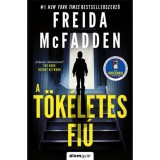 A t&ouml;k&eacute;letes fi&uacute; - Freida McFadden