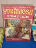 RADU THEODORU - STRAMOSII : DECEBAL SI TRAIAN * DESENE SANDU FLOREA , 1981 *