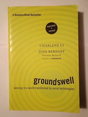 Charlene Li; Josh Bernoff - Groundswell: Winning In a World Transformed by Social Technologies foto
