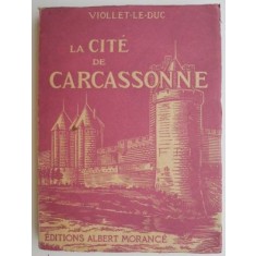 La cite de Carcassonne &ndash; Viollet Le Duc