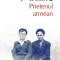 Prietenul Armean (Top 10), Andrei Makine - Editura Polirom