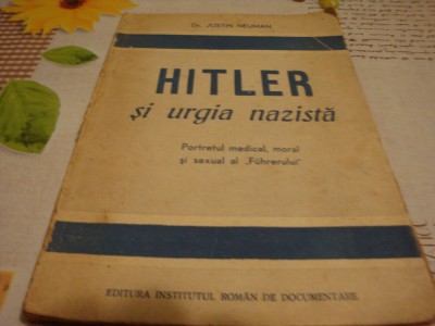 Justin Neuman - Hitler si urgia nazista - interbelica - uzata foto