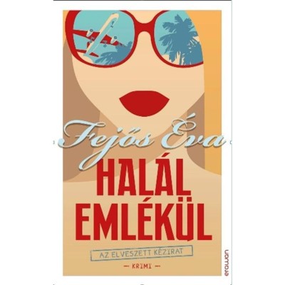 Hal&amp;aacute;l eml&amp;eacute;k&amp;uuml;l - Az elveszett k&amp;eacute;zirat - Fejős &amp;Eacute;va foto