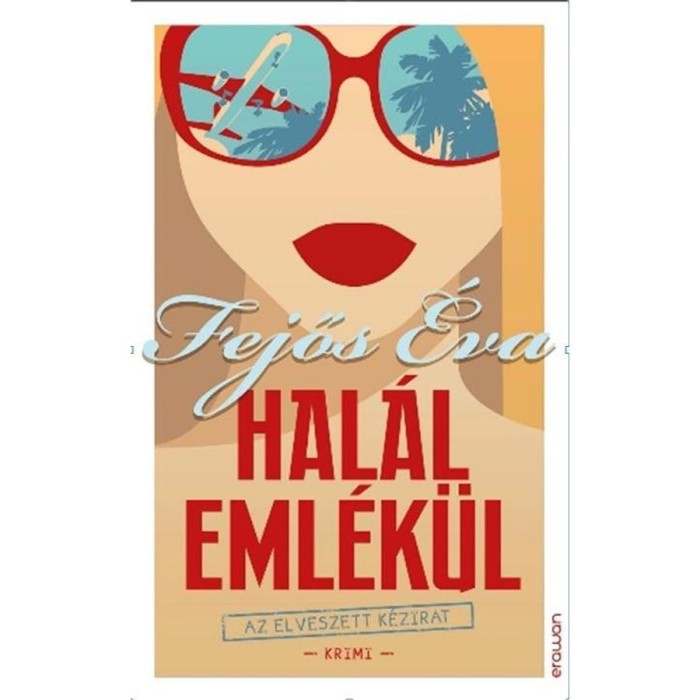 Hal&aacute;l eml&eacute;k&uuml;l - Az elveszett k&eacute;zirat - Fejős &Eacute;va