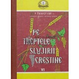 Pe treptele slujirii crestine (volumul VI) - 1992 - Teoctist (N146)