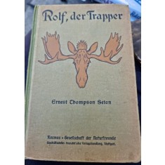 Ernest Thompson Seton - Rolf, der Trapper