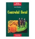 Ionel Bostan - Controlul fiscal - 104329