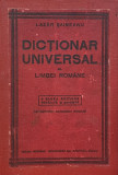 DICTIONAR UNIVERSAL AL LIMBEI ROMANE de LAZAR SAINEANU , A SASEA EDITIUNE