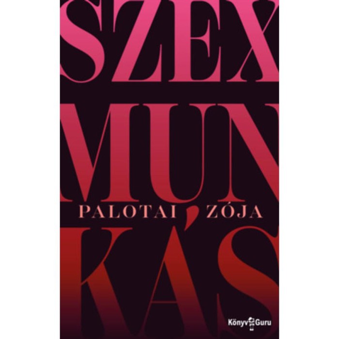 Szexmunk&aacute;s - Palotai Z&oacute;ja
