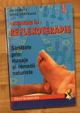 Incursiune in reflexoterapie. Ghid reflexoterapeutic de Ion Chiruta, Vasile Postolica