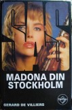 Madona din Stockholm, Gerard de Villiers