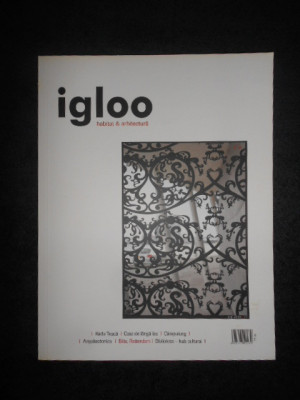 IGLOO. REVISTA DE HABITAT si ARHITECTURA, NR. 77, MAI 2008 foto