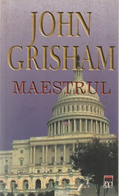 JOHN GRISHAM - MAESTRUL foto