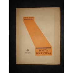 VIRGIL HUZUM - BOLTA BIZANTINA (1929, prima editie, autograf si dedicatie)