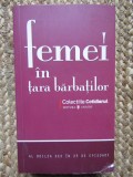 FEMEI IN TARA BARBATILOR. AL DOILEA SEX IN 25 DE EPISOADE-COLECTIV