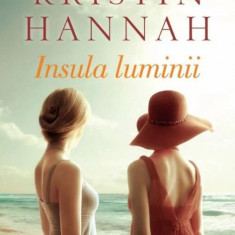 Insula luminii | Kristin Hannah