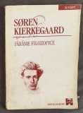 Soren Kierkegaard - Farame filozofice filosofice