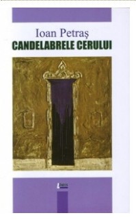 Candelabrele cerului/ Ioan Petras cu dedicatia autorului foto