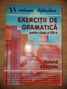 Exercitii de gramatica pentru clasa a 8-a - Roland Schenn foto