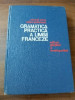 Gramatica practica a limbii franceze