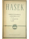 Jaroslav Hasek - Abecedarul umorului (Editia: 1963)