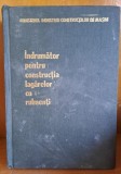 Indrumator pentru constructia lagarelor cu rulmenti