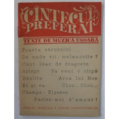 CANTECUL PREFERAT , TEXTE DE MUZICA USOARA : POARTA SARUTULUI ...PARLEZ - MOI D , AMOUR ! , ANII &#039; 70