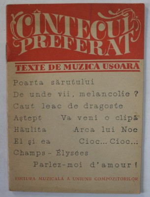 CANTECUL PREFERAT , TEXTE DE MUZICA USOARA : POARTA SARUTULUI ...PARLEZ - MOI D , AMOUR ! , ANII &amp;#039; 70 foto