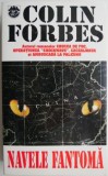 Cumpara ieftin Navele fantoma &ndash; Colin Forbes - Roman de actiune si suspans