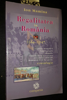 REGALITATEA IN ROMANIA 1866 1947 foto