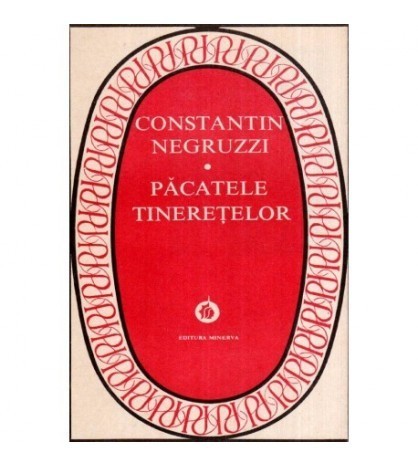 Constantin Negruzzi - Pacatele tineretelor - 118026