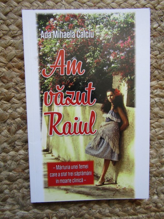 Am vazut Raiul - Ada Mihaela Calciu