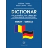Dictionar electrotehnica, telecomunicatii, automatizari si calculatoare roman-german