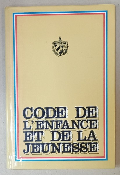 CODE DE L &#039;ENFANCE ET DE LA JEUNESSE , CUBA , 1978