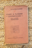 STIINTA SI FILOSOFIE CONTEMPORANA - CONTRIBUTIE ROMANEASCA , 1934