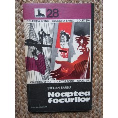 STELIAN SARBU - NOAPTEA FOCURILOR