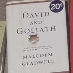 Malcolm Gladwell - David and Goliath:Underdogs, Misfits, and the Art of Battling Giants