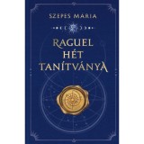 Raguel h&eacute;t tan&iacute;tv&aacute;nya - Szepes M&aacute;ria