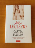 J. M. G. Le Clezio - Cartea fugilor, J.M.G. Le Clezio