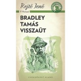 Bradley Tam&aacute;s vissza&uuml;t - Rejtő Jenő