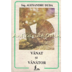 Vanat Si Vanator - Alexandru Duda