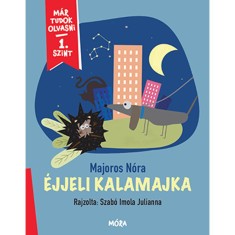 &Eacute;jjeli kalamajka - M&aacute;r tudok olvasni - 1. szint - Majoros N&oacute;ra